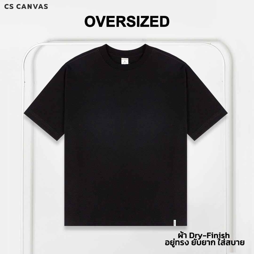 CS CANVAS Men //Oversized T-Shirt// - เสื้อยืดเปล่า ผู้ชายโอเวอร์ไซส์ ผ้าCotton100% Dry-Finish อยู่ทรง ยับยาก ใส่สบาย